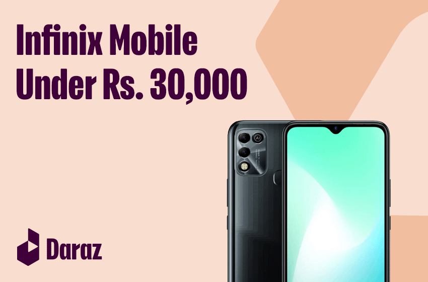  Best Infinix Mobiles Under 30000 in Pakistan (2022)