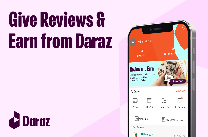 Give Review & Earn from Daraz (With Pictures) 2022 - Daraz Blog