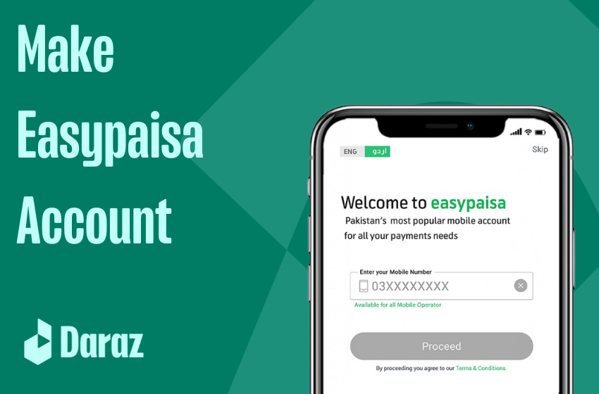  How to Make Easypaisa Account in 2022 [Complete Guide]