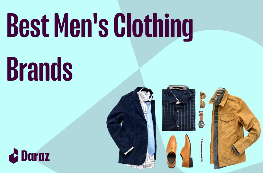 best-men-s-clothing-brands-daraz-blog