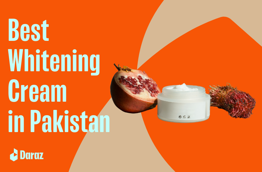  Best Whitening Creams in Pakistan Without Side Effects in 2023!