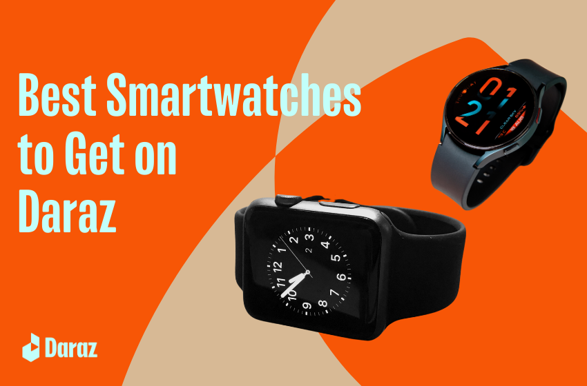  Best Smartwatches to Get on Daraz – Perfect for Fitness Enthusiasts