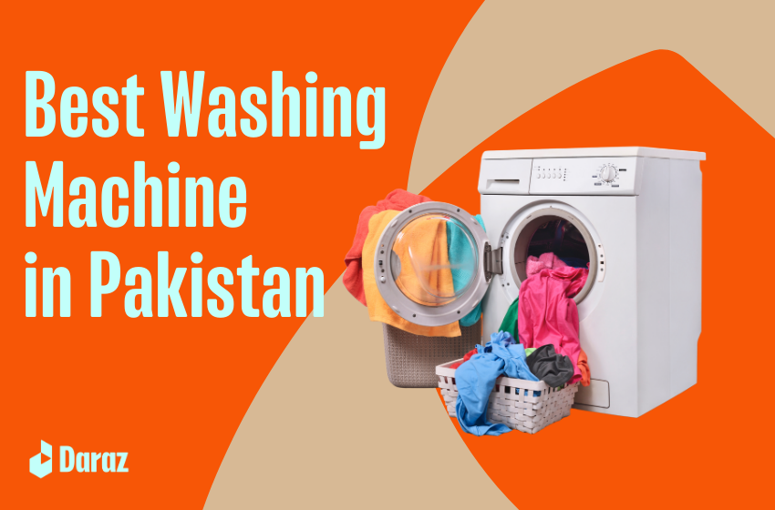  Washing Machine Buying Guide | Best Washing Machine in Pakistan 2023