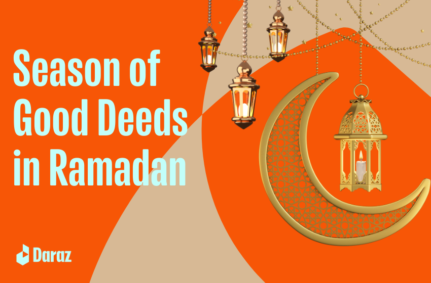  Ramadan 2023 in Pakistan – A Season of Good Deeds