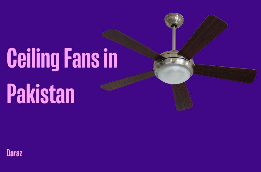  12 Best Ceiling Fan Brands in Pakistan 2023
