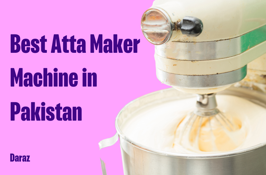  Make Perfect Rotis at Home: Top 8 Atta Maker Machines Price in Pakistan