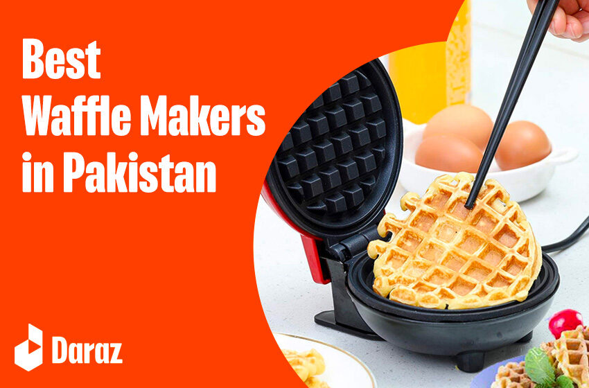  10 Best Waffle Makers in Pakistan with Prices 2023