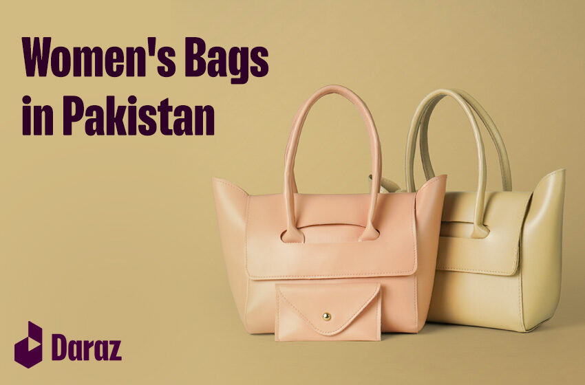  5 Best Trendy and Fashionable Women’s Bag Prices in Pakistan (for Every Occasion)