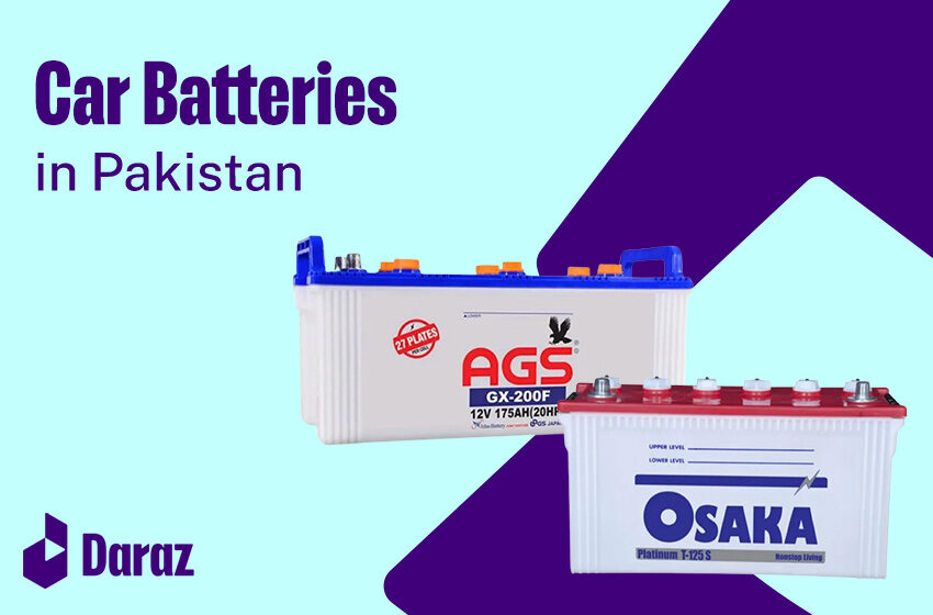  5 Best Reliable Car Batteries Prices in Pakistan and Buying Guide