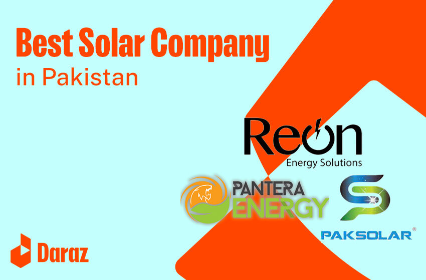  5 Best Solar Companies in Pakistan – A Complete Guide