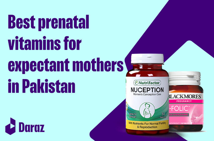  5 Best Prenatal Vitamins in Pakistan – Unveiling Mother Care