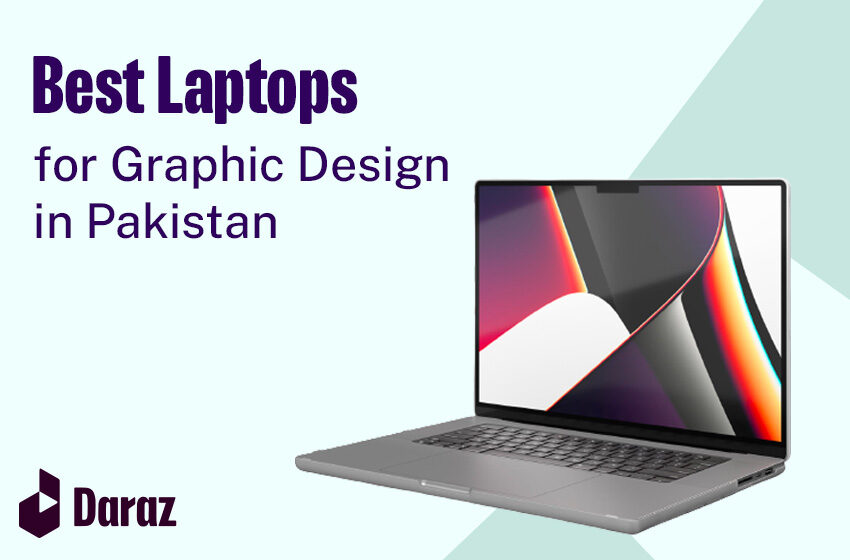  10 Best Laptops for Graphic Design in Pakistan 2023