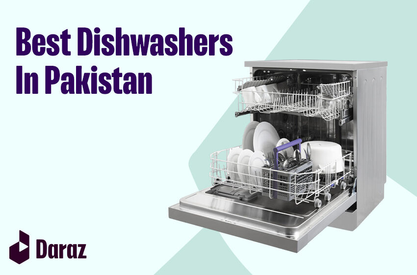  10 Best Dishwashers in Pakistan with Prices in 2024