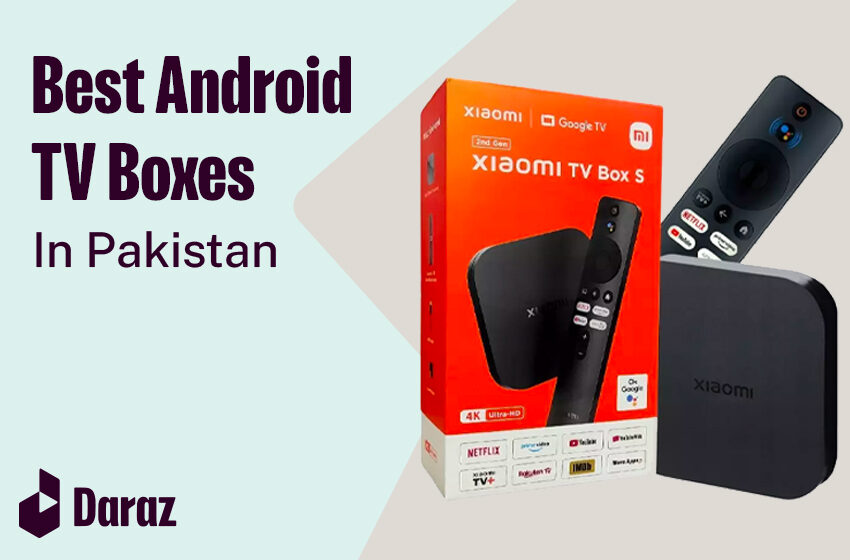  10 Best Android TV Boxes in Pakistan with Prices