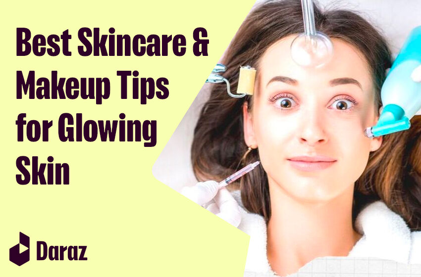  10 Best Skincare and Makeup Tips for Glowing Skin in 2024