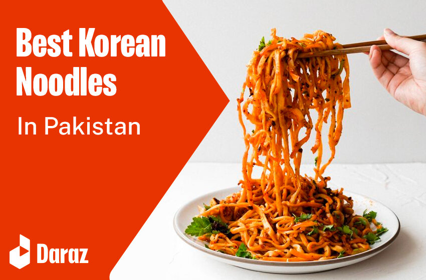  10 Best Korean Noodles with Prices in Pakistan (2024)