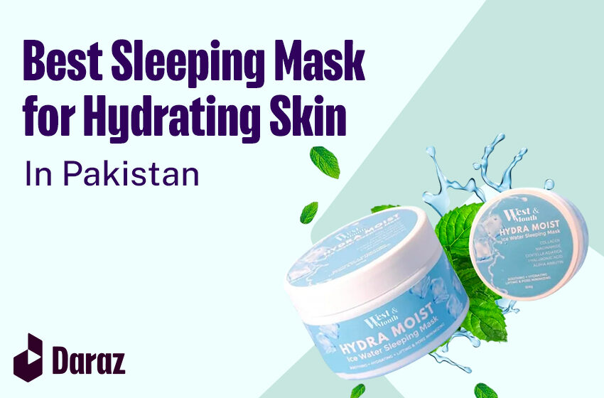  10 Best Sleeping Masks for Hydrating Skin with Prices in Pakistan