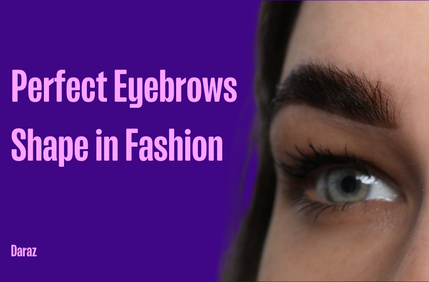  10 Best Perfect Eyebrow Shapes for Flawless Brows